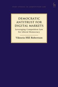 Produktbild: Democratic Antitrust for Digital Markets