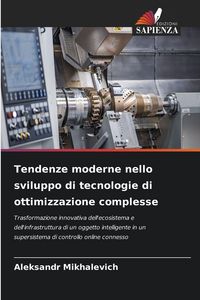 Produktbild: Tendenze moderne nello sviluppo di tecnologie di ottimizzazione complesse