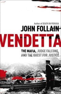 Produktbild: Vendetta: The Mafia, Judge Falcone, and the Hunt for Justice