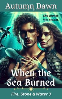 Produktbild: When the Sea Burned (Fire, Stone & Water, #3)