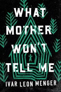 Produktbild: What Mother Won't Tell Me