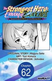 Produktbild: The Strongest Hero: Envoy of Darkness -Betrayed by His Comrades, the Strongest Hero Joins Forces with the Strongest Monster- #062