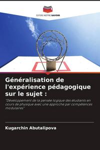 Produktbild: G&eacute;n&eacute;ralisation de l'exp&eacute;rience p&eacute;dagogique sur le sujet :