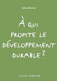 Produktbild: A qui profite le d&eacute;veloppement durable ?