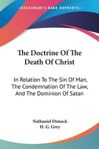 Produktbild: Dimock, N: Doctrine Of The Death Of Christ