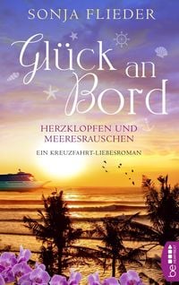 Produktbild: Gl&uuml;ck an Bord - Herzklopfen und Meeresrauschen
