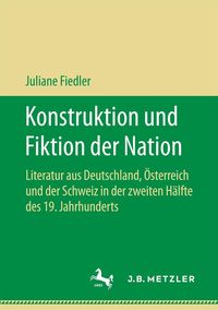 Produktbild: Konstruktion und Fiktion der Nation