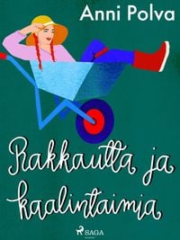 Produktbild: Rakkautta ja kaalintaimia