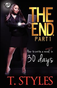 Produktbild: The End. How To Write A BestSeller In 30 Days