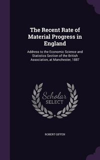 Produktbild: The Recent Rate of Material Progress in England