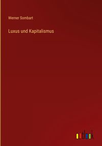 Produktbild: Luxus und Kapitalismus