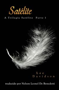 Produktbild: Sat&eacute;lite (A Trilogia Sat&eacute;lite, #1)