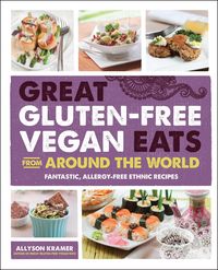 Produktbild: Great Gluten-Free Vegan Eats From Around the World