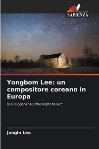 Produktbild: Yongbom Lee: un compositore coreano in Europa