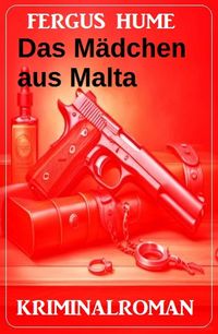 Produktbild: Das M&auml;dchen aus Malta: Kriminalroman