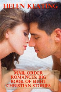 Produktbild: Mail Order Romances: Big Book Of Eight Christian Stories