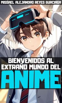 Produktbild: Bienvenidos al extra&ntilde;o mundo del anime