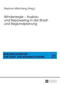 Produktbild: Windenergie &ndash; Ausbau und Repowering in der Stadt- und Regionalplanung