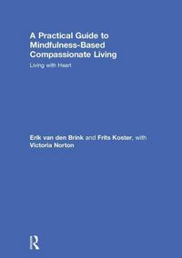 Produktbild: A Practical Guide to Mindfulness-Based Compassionate Living