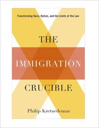 Produktbild: Kretsedemas, P: Immigration Crucible - Transforming Race, Na