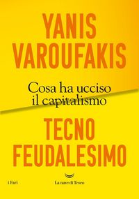 Produktbild: Tecnofeudalesimo. Cosa ha ucciso il capitalismo