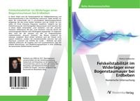 Produktbild: Felskeilstabilit&auml;t im Widerlager einer Bogenstaumauer bei Erdbeben