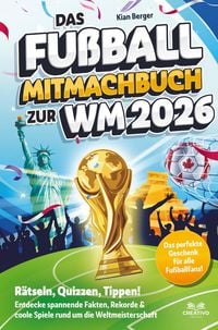 Produktbild: Das Fu&szlig;ball Mitmachbuch zur WM 2026