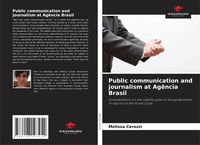 Produktbild: Public communication and journalism at Ag&ecirc;ncia Brasil