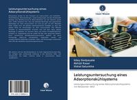 Produktbild: Leistungsuntersuchung eines Adsorptionsk&uuml;hlsystems