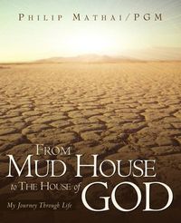 Bild vom Artikel From Mud House to the House of God vom Autor Phillip Mathai