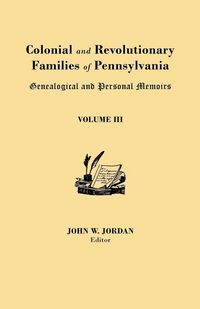 Produktbild: Colonial and Revolutionary Families of Pennsylvania