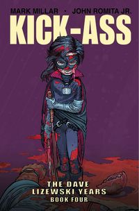Produktbild: Millar, M: Kick-Ass: The Dave Lizewski Years Book Four