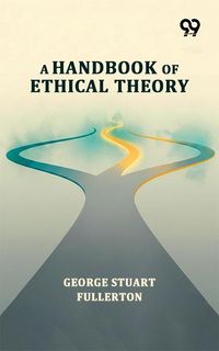 Produktbild: Handbook Of Ethical Theory