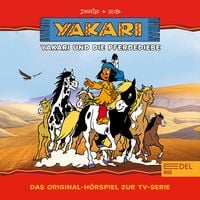 Produktbild: Folge 9: Yakari und die Pferdediebe (Das Original-H&ouml;rspiel zur TV-Serie)