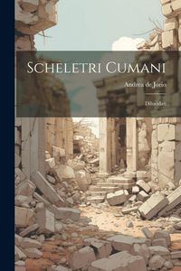 Produktbild: Scheletri Cumani: Dilucidati