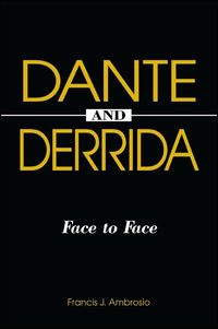 Bild vom Artikel Dante and Derrida vom Autor Francis J. Ambrosio