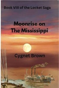 Produktbild: Moonrise on the Mississippi (The Locket Saga, #8)