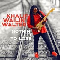 Bild vom Artikel Nothin  Left To Lose vom Autor Khalif Wailin Walter