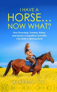 Produktbild: I Have a Horse... Now What