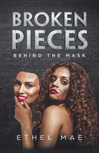 Produktbild: Broken Pieces Behind the Mask