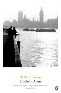 Bild vom Artikel Elizabeth Alone vom Autor William Trevor