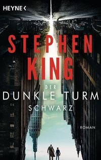 Schwarz / Der dunkle Turm Bd.1 Stephen King