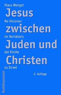Bild vom Artikel Jesus zwischen Juden und Christen vom Autor Klaus Wengst