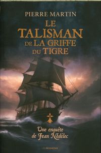 Produktbild: Le talisman de la griffe du tigre. Une enqu&ecirc;te de Jean N&eacute;d&eacute;lec
