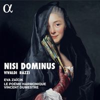 Nisi Dominus - Vokalwerke von Le Poème Harmonique