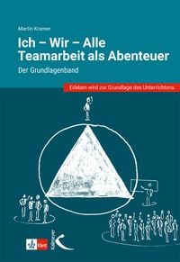 Produktbild: Ich - Wir - Alle: Teamarbeit als Abenteuer
