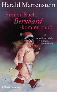 Bild vom Artikel Freuet Euch, Bernhard kommt bald! vom Autor Harald Martenstein