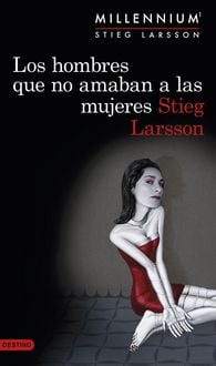 Produktbild: Millennium 1. Los hombres que no amaban a las mujeres