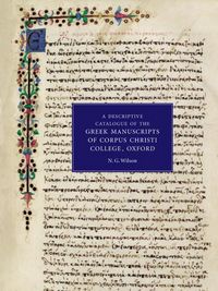 Produktbild: A Descriptive Catalogue of the Greek Manuscripts of Corpus Christi College, Oxford