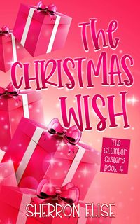 Produktbild: The Christmas Wish (The Slumber Sisters, #4)